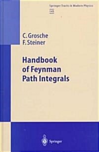 Handbook of Feynman Path Integrals (Hardcover)