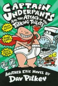 Captain Underpants and the attack of the talking toilets :the second epic novel 