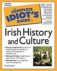 The Complete Idiots Guide to Irish History and Culture (Paperback)