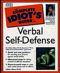 The Complete Idiots Guide to Verbal Self Defense (Paperback)