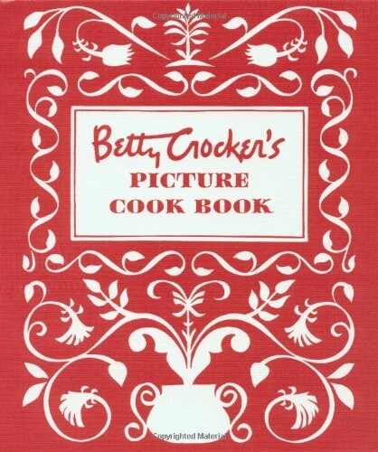 Betty Crockers Picture Cookbook, Facsimile Edition (Hardcover)
