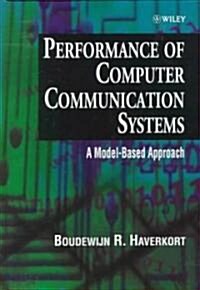 Performance of Computer Communication Systems: A Model-Based Approach (Hardcover)