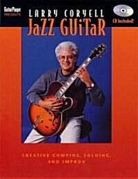 Larry Coryell: Jazz Guitar [With CD of Musical Exercises and Compositions] (Paperback)