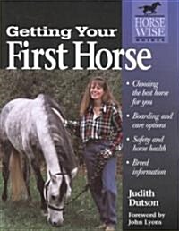 Getting Your First Horse (Paperback)