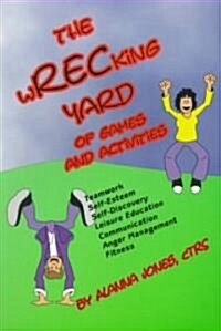 The Wrecking Yard: Of Games and Activities (Paperback)