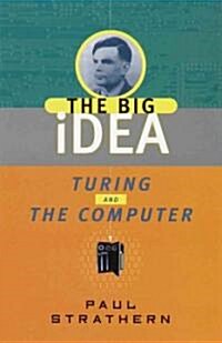 Turing and the Computer (Paperback)