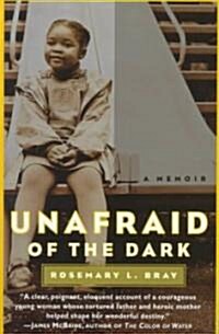 Unafraid of the Dark: A Memoir (Paperback)