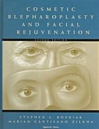 [중고] Cosmetic Blepharoplasty and Facial Rejuvenation (Hardcover, 2nd, Subsequent)