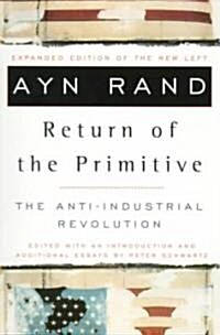The Return of the Primitive: The Anti-Industrial Revolution (Paperback)