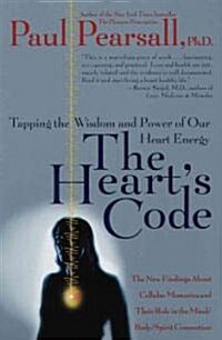 The Hearts Code: Tapping the Wisdom and Power of Our Heart Energy (Paperback)
