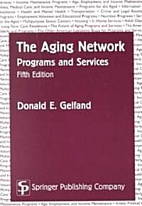 The Aging Network (Paperback, 5th)
