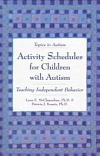 Activity Schedules for Children With Autism (Paperback)