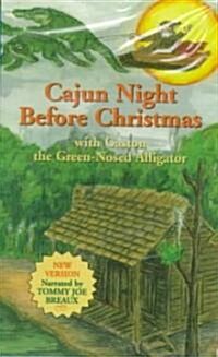 Cajun Night Before Christmas(r)/Gaston(r) the Green-Nosed Alligator (Audio Cassette)
