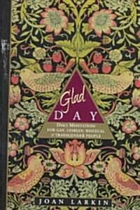 Glad Day: Daily Affirmations for Gay, Lesbian, Bisexual, and Transgender People (Paperback)
