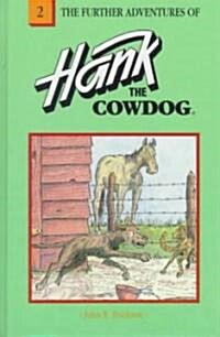 The Further Adventures of Hank the Cowdog #2 (Hardcover)