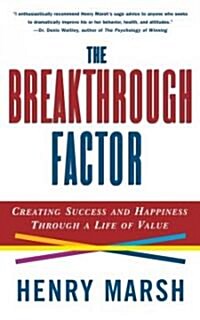 [중고] The Breakthrough Factor: Creating Success and Happiness Through a Life of Value (Paperback)