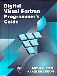 Digital Visual Fortran Programmers Guide (Paperback)