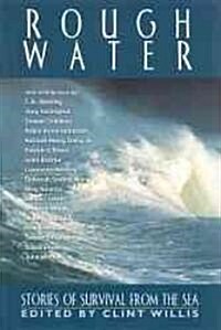 Rough Water: Stories of Survival from the Sea (Paperback)