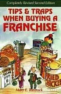 Tips and Traps When Buying a Franchise (Paperback, 2)