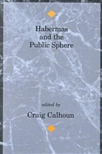 Habermas and the Public Sphere (Paperback, Revised)