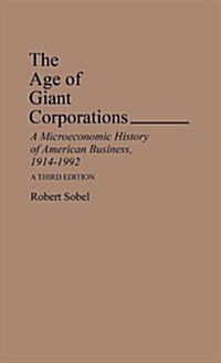 The Age of Giant Corporations (Hardcover, 3rd, Subsequent)