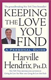 Keeping the Love You Find (Paperback, Reprint)