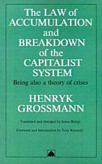 The Law of Accumulation and Breakdown of the Capitalist System (Paperback)