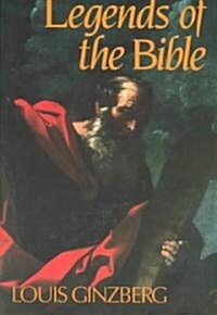 The Legends of the Bible (Paperback)