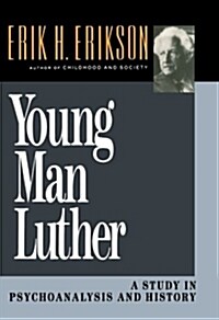 Young Man Luther: A Study in Psychoanalysis and History (Revised) (Paperback, 2, Revised)