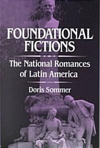 Foundational Fictions: The National Romances of Latin America Volume 8 (Paperback)