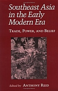 Southeast Asia in the Early Modern Era: Female Characters, Male Playwrights, and the Modern Stage (Paperback)