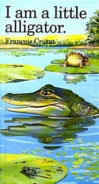 [중고] I Am a Little Alligator: Mini (Novelty)
