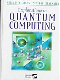 Explorations in Quantum Computing (Hardcover, Compact Disc)