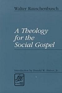 A Theology for the Social Gospel (Paperback)