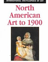 North American Art to 1900 (Hardcover)