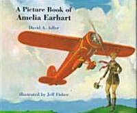 A Picture Book of Amelia Earhart (Hardcover)