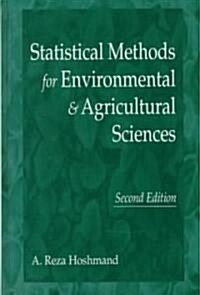 Statistical Methods for Environmental & Agricultural Sciences (Hardcover, 2nd, Subsequent)