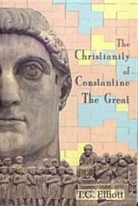Christianity of Constantine the Great (Paperback)