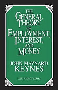 The General Theory of Employment, Interest, and Money (Paperback)