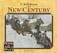 Children of the New Century (Hardcover)