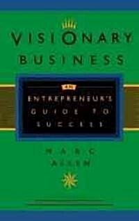 Visionary Business (Paperback)