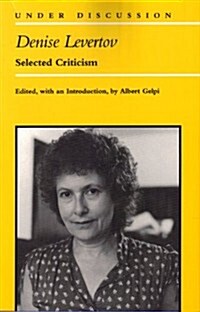 Denise Levertov: Selected Criticism (Paperback)