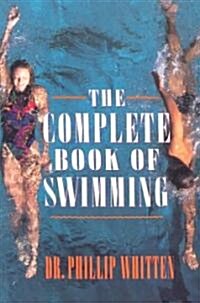 The Complete Book of Swimming (Paperback, 1st)