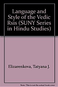 Language and Style of the Vedic Rsis (Hardcover)