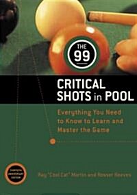 [중고] The 99 Critical Shots in Pool: Everything You Need to Know to Learn and Master the Game (Paperback, Rev)
