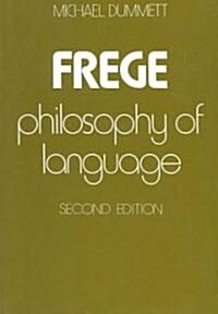 Frege: Philosophy of Language, Second Edition (Paperback, 2)