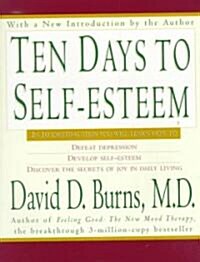 Ten Days to Self-Esteem (Paperback, Reprint)