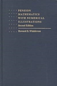 Pension Mathematics with Numerical Illustrations (Hardcover, 2)