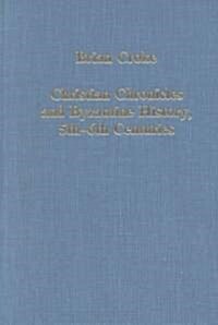 Christian Chronicles and Byzantine History, 5Th-6Th Centuries (Hardcover)