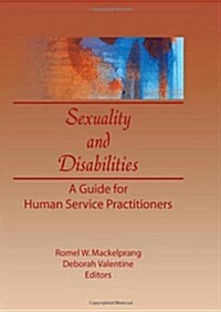 Sexuality and Disabilities (Hardcover)